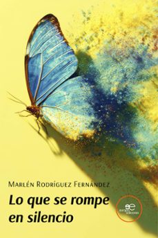 lo que se rompe en silencio (ebook)-marlén rodríguez fernández-9791256961467