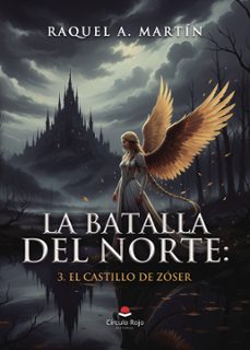 la batalla del norte: 3. el castillo de zoser (ebook)-9791370237967