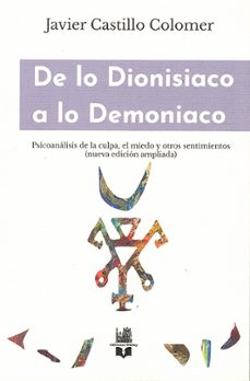 de lo dionisiaco a lo demoniaco-javier castillo colomer-9791387582067