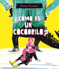 ¿como es un cocodrilo?-huban korman-9791387688967
