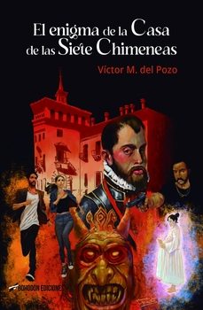 el enigma de la casa de las siete chimeneas-victor m. del pozo-9791387719067