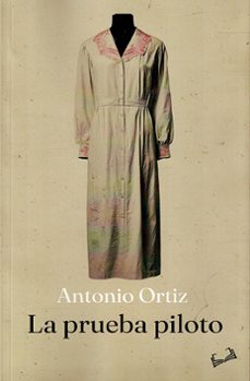 la prueba piloto-antonio ortiz-9791387720667