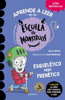 aprender a leer en la escuela de monstruos 21 - esqueletico pero frenetico (ebook)-sally rippin-9791387809867
