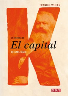 la historia de el capital de karl marx-francis wheen-9791387904067