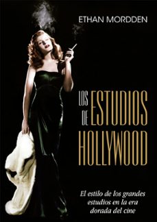 los estudios de hollywood-ethan mordden-9791399007367