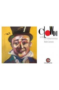 clown la risa una historia inconclusa-walter canevaro-9791399038767