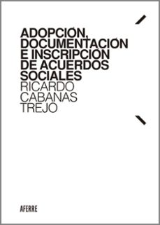 adopcion, documentacion e inscripcion de acuerdos sociales-ricardo cabanas trejo-9791399074567
