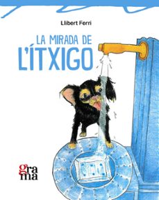 la mirada de l itxigo-llibert ferri-9791399135367