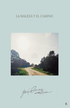 la maleza y el camino-jose casaus-9798196112867