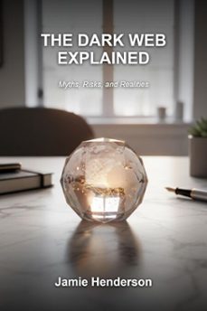 the dark web explained (ebook)-jamie henderson-9798224653867