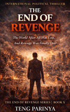 the end of revenge (ebook)-teng parinya-9798224776467