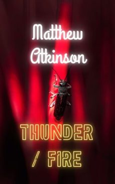thunder / fire (ebook)-matthew atkinson-9798230586067