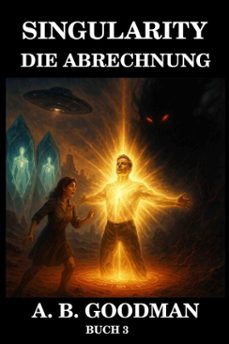 singularity: die abrechnung (ebook)-a. b. goodman-9798231142767