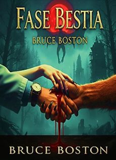 fase bestia (ebook)-bruce boston-9798232469467