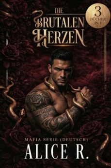 die brutalen herzen: mafia serie, 3 bucher in 1! (deutsch) (ebook)-alice r. deutsch-9798233055867
