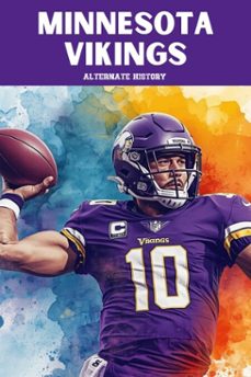 minnesota vikings alternate history (ebook)-alternate history-9798233701467