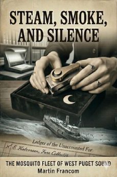 steam, smoke, and silence (ebook)-martin francom-9798233747267