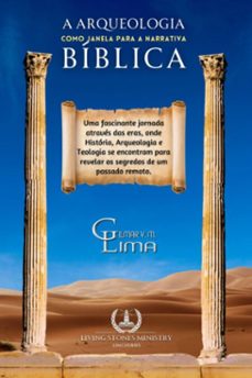 a arqueologia como janela para a narrativa biblica (ebook)-gilmar v m lima-9798321359167