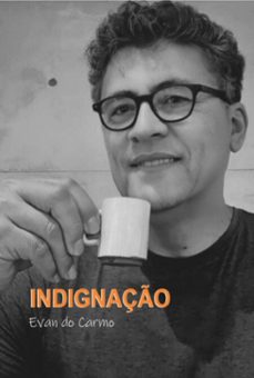 indignaço (ebook)-evan do carmo-9798857645567