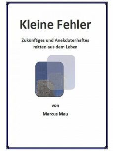kleine fehler (ebook)-dr. marcus mau-cdlxi00342667