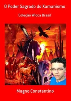 o poder sagrado do xamanismo (ebook)-magno constantino-3410001327377