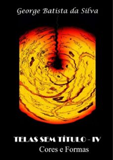 telas sem titulo - iv (ebook)-george batista da silva-3410001722677