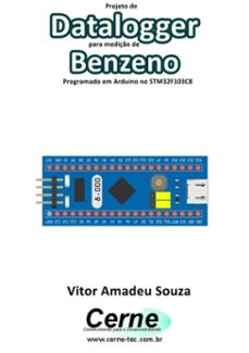 projeto de datalogger para mediço de benzeno programado em arduino no stm32f103c8 (ebook)-vitor amadeu souza-3410003419377