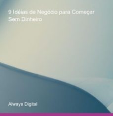 9 ideias de negocio para começar sem dinheiro (ebook)-always digital-3410006102177