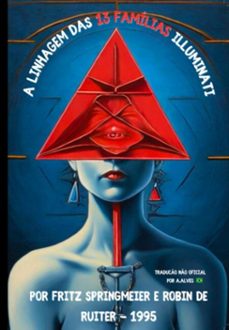 a linhagem das 13 familias illuminati por fritz springmeier e robin de ruiter - 1995 (ebook)-fritz springmeier-3410006714677