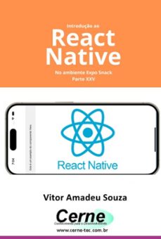 introduço ao react native no ambiente expo snack parte xxv (ebook)-amadeu souza vitor-3410007430477