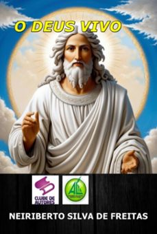 o deus vivo (ebook)-neiriberto silva de freitas-3410007723777