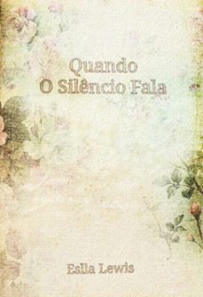 quando o silencio fala (ebook)-eslla lewis-3410008151777