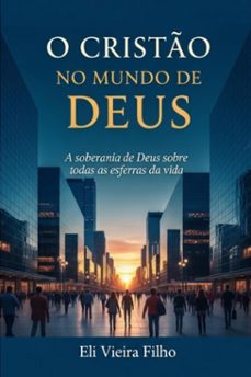 o cristo no mundo de deus (ebook)-eli vieira filho-3410008223177