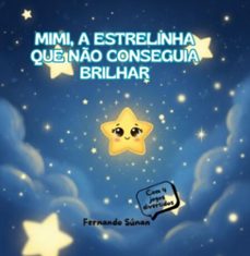 mimi, a estrelinha que no conseguia brilhar (ebook)-fernando súnan-3410009114177