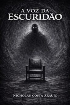 a voz da escurido (ebook)-nicholas costa araujo-3410009186877