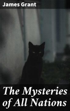 the mysteries of all nations (ebook)-james grant-4057664181077