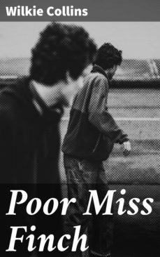 poor miss finch (ebook)-wilkie collins-4057664637277