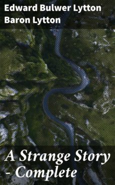 a strange story  complete (ebook)-baron edward bulwer lytton lytton-4057664646477