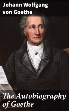 the autobiography of goethe (ebook)-johann wolfgang von goethe-4057664648877