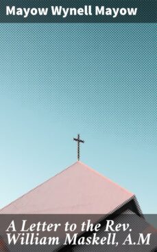 a letter to the rev. william maskell, a.m (ebook)-4064066093877