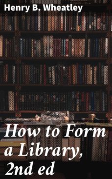 how to form a library, 2nd ed (ebook)-4064066175177
