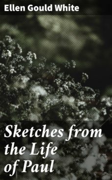 sketches from the life of paul (ebook)-ellen gould white-4064066313777