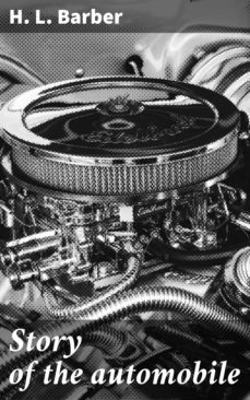 story of the automobile (ebook)-h. l. barber-4066338109477