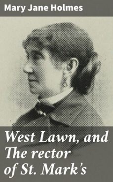 west lawn, and the rector of st. mark's (ebook)-mary jane holmes-4066339531277