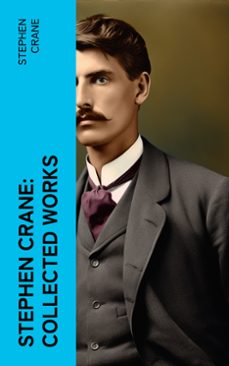 stephen crane: collected works (ebook)-stephen crane-4066339572577