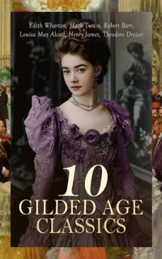 10 gilded age classics (ebook)-edith wharton-mark twain-robert barr-4066339592377