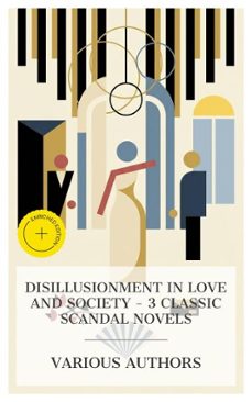 disillusionment in love and society  3 classic scandal novels (ebook)-aleksandr sergeevich pushkin-honoré de balzac-gustave flaubert-4066339989177