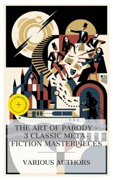 the art of parody  3 classic meta-fiction masterpieces (ebook)-thomas love peacock-john kendrick bangs-mark twain-4066339991477