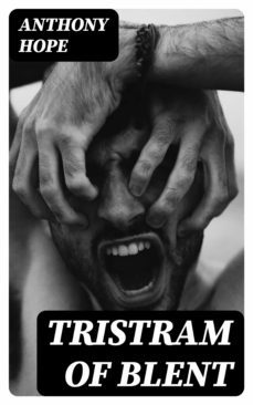 tristram of blent (ebook)-anthony hope-8596547372677