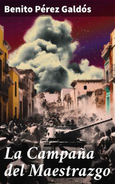 la campaña del maestrazgo (ebook)-benito perez galdos-8596547822677
